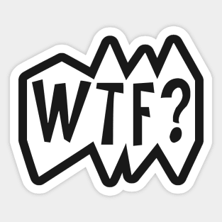 WTF? Sticker